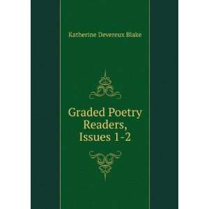   : Graded Poetry Readers, Issues 1 2: Katherine Devereux Blake: Books
