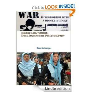 Debating Global Terrorism Boaz Adhengo  Kindle Store
