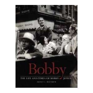 Bobby The Life And Times Of B   Golf Book  Sports 