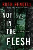   Not in the Flesh (Chief Inspector Wexford Series #21 