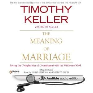   Marriage Facing the Complexities of Commitment with the Wisdom of God