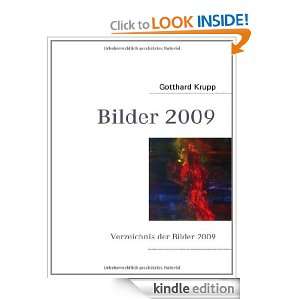 Bilder 2009 Verzeichnis der Bilder 2009 (German Edition) Gotthard 