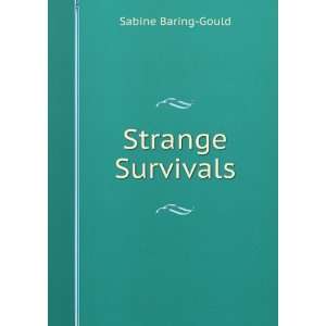  Strange Survivals Sabine Baring Gould Books