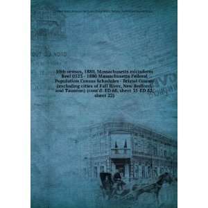    1880 Massachusetts Federal Population Census Schedules   Bristol 