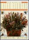 The Book of Dried Flowers: A Complete Guide to Growing, Drying and 