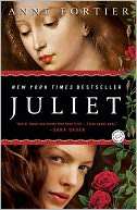   Juliet by Anne Fortier, Random House Publishing Group 