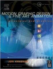 Motion Graphic Design & Fine Art Animation Principles and Practice 