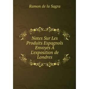  Notes Sur Les Produits Espagnols EnvoyÃ©s Ã?Â  L 