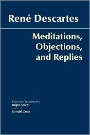Meditations, Objections, and Replies, (0872207986), Rene Descartes 