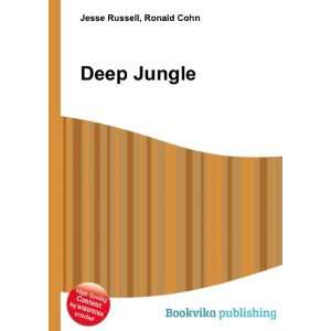 Deep Jungle Ronald Cohn Jesse Russell  Books