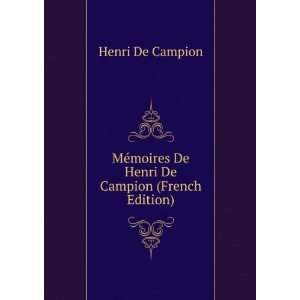   moires De Henri De Campion (French Edition) Henri De Campion Books
