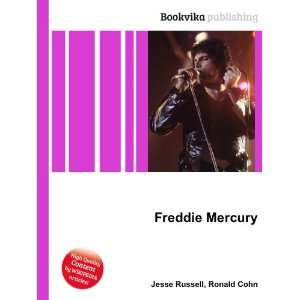  Freddie Mercury Ronald Cohn Jesse Russell Books