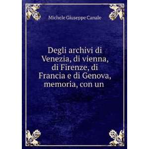   Francia e di Genova, memoria, con un .: Michele Giuseppe Canale: Books