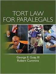 Tort Law for Paralegals, (0135000556), George E. Guay III, Textbooks 