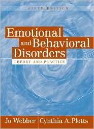 Emotional and Behavioral Disorders Theory and Practice, (0205410669 