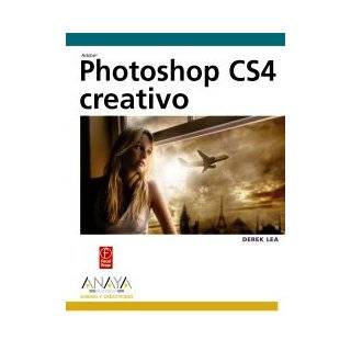 Photoshop CS4/ Photoshop CS4 Creativo/ Creative (Diseno Y Creatividad 