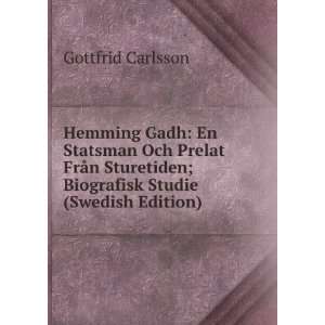   ; Biografisk Studie (Swedish Edition) Gottfrid Carlsson Books