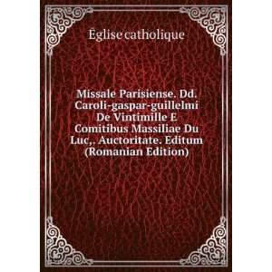   ,. Auctoritate. Editum (Romanian Edition) Ã?glise catholique Books