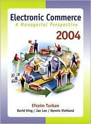 Electronic Commerce 2004 A Managerial Perspective, (0130094935 