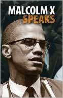 Malcolm X Speaks Selected Speeches and Statements