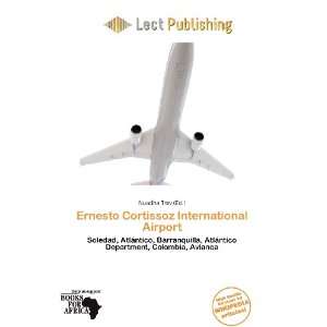  Ernesto Cortissoz International Airport (9786138473848 