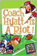 Coach Hyatt Is a Riot (My Weird School Daze Series #4)