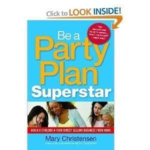   PaperbackBe a Party Plan Superstar byChristensen n/a and n/a Books