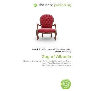  Zog of Albania (9786133732681) Books