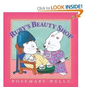  Rubys Beauty Shop (Max and Ruby) [Paperback]: Rosemary 