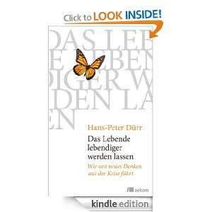 Das Lebende lebendiger werden lassen (German Edition) Hans Peter 