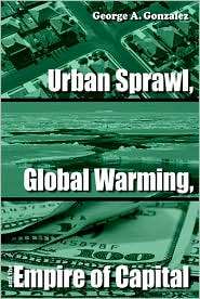 Urban Sprawl, Global Warming, and the Empire of Capital, (079149389X 