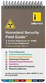 Homeland Security Field Guide A Pocket Reference for WMD & Terrorism 