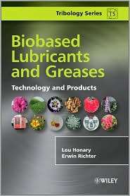 Biobased Lubricants and Greases Technology and Products, (0470741589 