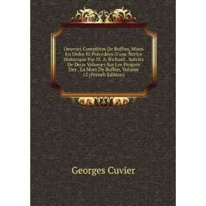   La Mort De Buffon, Volume 12 (French Edition): Georges Cuvier: Books