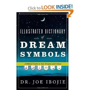   Dream Symbols A Biblical Guide to Your Dreams and Visions [Paperback