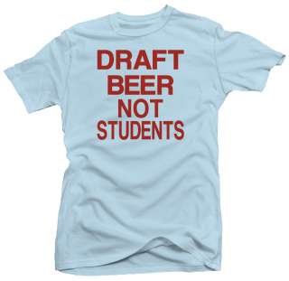 Draft Beer Not Students Peace Anti War Retro T shirt  