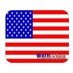  US Flag   Waukesha, Wisconsin (WI) Mouse Pad Everything 