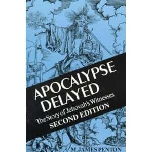  Apocalypse Delayed The Story of Jehovahs Witnesses 