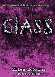 Glass by Ellen Hopkins 2007, Hardcover  