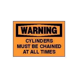 WARNING CYLINDERS MUST BE CHAINED AT ALL TIMES 10 x 14 Adhesive Dura 