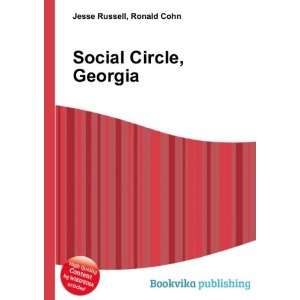  Social Circle, Georgia: Ronald Cohn Jesse Russell: Books