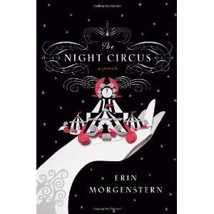  By Erin Morgenstern The Night Circus  Doubleday  Books
