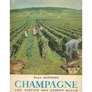  Champagne Gandon Yves Books