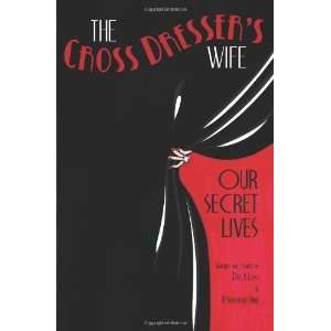   Dressers Wife   Our Secret Lives [Paperback]: Dee A. Levy: Books