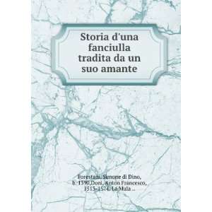   1390,Doni, Anton Francesco, 1513 1574. La Mula  Forestani Books
