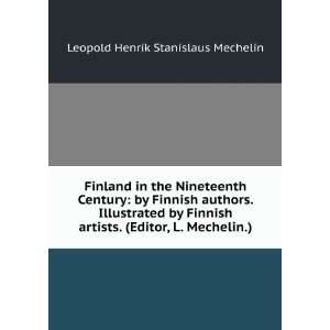 Finland in the Nineteenth Century by Finnish authors. Illustrated by 