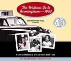 The Watsons Go to Birmingham   1963 by Christopher Paul Curtis (2005 