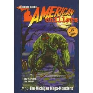  The Michigan Mega Monsters (American Chillers (Prebound 