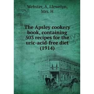 com The Apsley cookery book, containing 503 recipes for the uric acid 