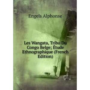   Belge; Ã?tude Ethnographique (French Edition) Engels Alphonse Books